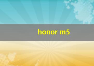 honor m5